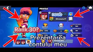 PREZENTAREA CONTULUI MEU DE BRAWL STARS [upl. by Brabazon]