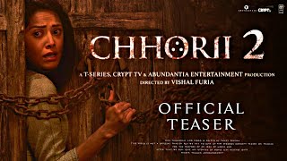 CHHORII 2 teaser trailer  first look  Nushrratt Bharuccha  Chhorii 2 movie trailer Vishal Furia [upl. by Ailicec]