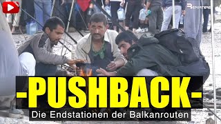 PUSHBACK  Die Endstationen der Balkanrouten [upl. by Zandra]