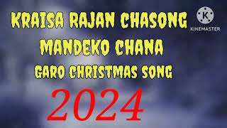 New garo christmas song 2024 kraisa rajan chasongo mandeko chana [upl. by Eelanna]