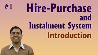 1 Hire Purchase and Instalment System Accounting  Introduction [upl. by Silsbye812]