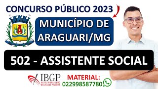 502  ASSISTENTE SOCIAL  Concurso Prefeitura de Araguari MG 2023  Provas anteriores da banca ibgp [upl. by Naik]