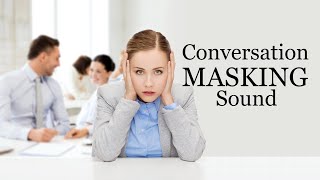 White Noise Conversation Masking Speech Privacy Sound Noise Cancelling [upl. by Merwyn830]