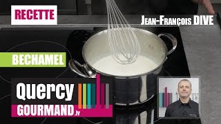 Recette  BECHAMEL sans grumeaux  quercygourmandtv [upl. by Eentirb]