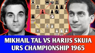 Mikhail Tal vs Harijs Skuja🔥Urs Championship 1965 [upl. by Chloris]