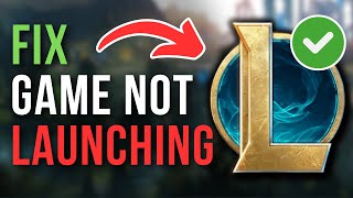 How To Fix League of Legends Client Not Opening 2024  FIX Startup Issues [upl. by Ob942]