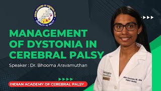 MANAGEMENT OF DYSTONIA IN CEREBRAL PALSY Dr Bhooma Aravamuthan [upl. by Kolb]