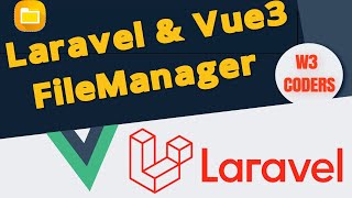 Laravel  Vue3 Build A Custom Filemanager [upl. by Leizar]