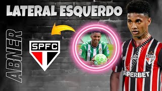 MELHORES Lances de ABNER LATERAL ESQUERDO chegando no São Paulo em 2024   SPFC [upl. by Moran300]