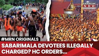 Kerala High Court Calls For Action Against Illegal Charges For Sabarimala Pilgrims Says [upl. by Slayton]