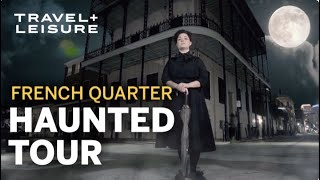 French Quarter Ghost Tour  New Orleans’ Most Haunted Locations  Walk with Travel  Leisure [upl. by Aicnatsnoc]