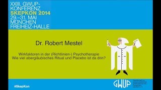 Wirkfaktoren in der RichtlinienPsychotherapie  Dr Robert Mestel Skepkon [upl. by Irafat]