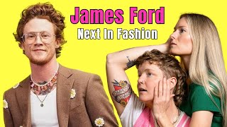 199  James Ford Next In Fashion [upl. by Iniffit]