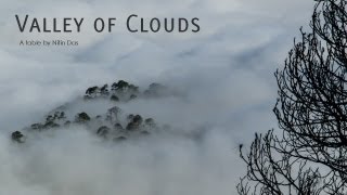 Valley of Clouds  Himalaya [upl. by Sregor327]