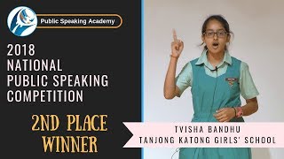 2nd Place Winner 2018 National Public Speaking Competition  Tvisha Bandhu Tanjong Katong Girls [upl. by Noiro]