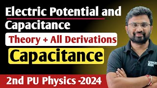 Capacitance  Parallel Plate Capacitor  Combination of Capacitors  2nd PUC Physics Exam 2024 [upl. by Prestige59]