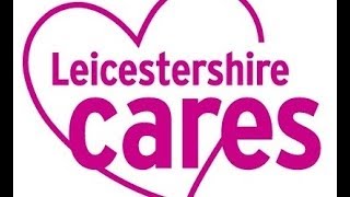 Leicestershire Cares  What We Do [upl. by Hochman]