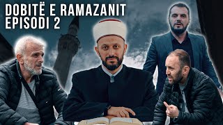 Dobitë e Ramazanit  Episodi 2 [upl. by Telfer]