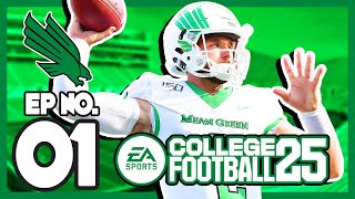 ITS HERE  College Football 25 North Texas Dynasty Episode 1 [upl. by Arihsaj]