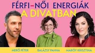 Férfinői energiák a divatban  vendégek Maróy Krisztina és Merő Péter  Panna csajok satöbbi [upl. by Eetnom158]