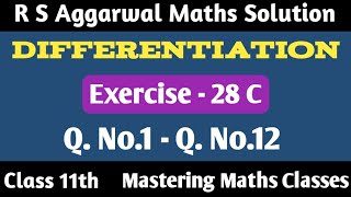 R S Aggarwal Solution Class 11th Mathematics  Differentiation  Ex  28C  Q1  Q12 [upl. by Ruggiero]