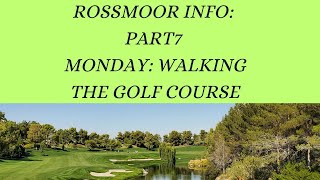 Rossmoor Part 8 Walking the Golf Course on Monday [upl. by Ardisj]