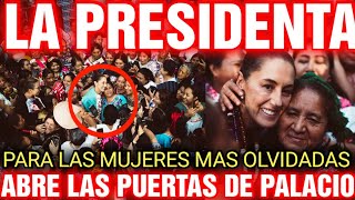 NUNCA HABIA PASADO ESTO EN PALACIO MIRA LO QUE HIZO LA PRESIDENTA POR ELLAS [upl. by Viki]