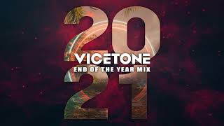 Vicetone  2021 End Of The Year Mix [upl. by Auoy452]