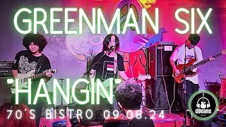 GREENMAN SIX HANGIN 70S BISTRO 090824 [upl. by Otrebogir]