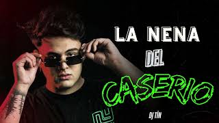 LA NENA DEL CASERIO  DJ TIN ⚡ [upl. by Brear]