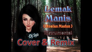 Lemak Manis instrumental remix cover [upl. by Aiuhsoj]