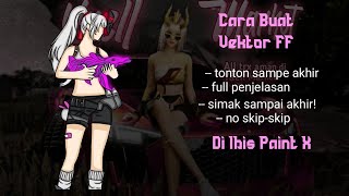 Cara Membuat Vektor Free Fire Use Ibis Paint X by Yaell Design  Ibis Paint X 001 [upl. by Leelahk]