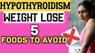 Foods To Avoid in Thyroid for Weight Loss [upl. by Kandace]