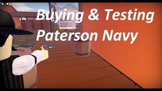 TESTING PATERSON NAVY Roblox The Wild West [upl. by Netsirhc602]