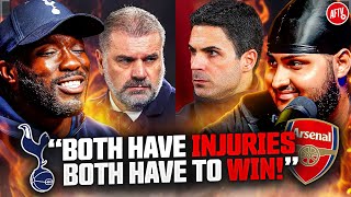 Heated Debate Who Must Win  Spurs Vs Arsenal  Super Fan Debate [upl. by Arinayed]