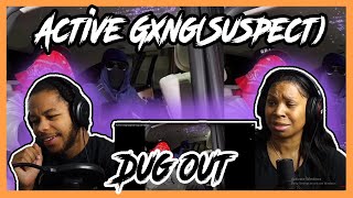 ActiveGxng SuspectDug out REACTION [upl. by Elrak239]