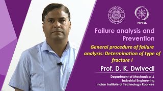 Lecture 30 General procedure of failure analysis Determination of type of fracture I [upl. by Natsyrt208]