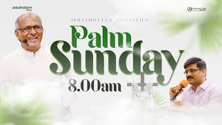 PALM SUNDAY SERVICE  24 MAR 2024  FRSJBERCHMANS  JEBATHOTTAM MINISTRIES [upl. by Jeddy]