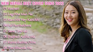 New Best Nepal Melody Cover Songs 2022  Best Nepali Songs New Year 2079  New Nepali Song [upl. by Edrick]