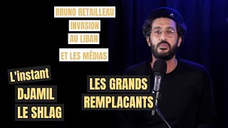 Linstant Djamil le Shlag  Retailleau invasion au Liban et les médias [upl. by Ellocin308]