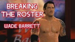 WWE 13  Breaking The Roster  Wade Barrett [upl. by Ki]