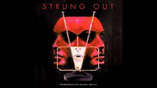 Strung Out  TransmissionAlphaDelta FULL ALBUM HD [upl. by Lamond]