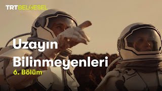 Uzayın Bilinmeyenleri  Yaşamak İçin Bir Evren  TRT Belgesel [upl. by Nofets689]