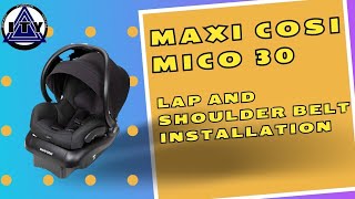 Maxi Cosi Mico 30 Lap and Shoulder Belt Installation [upl. by Norrie]