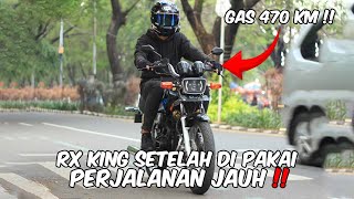 RX KING SETELAH   470 km PERJALANAN [upl. by Eniahs]