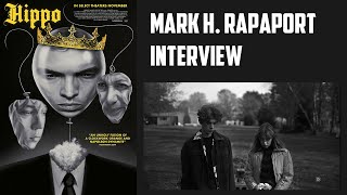 Mark H Rapaport Interview  Hippo [upl. by Ennovyhc]