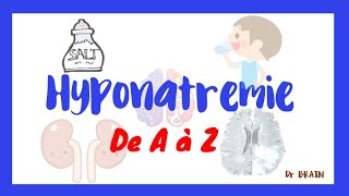 Hyponatrémie de A à Z [upl. by Atnad]