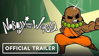 Nobody Saves the World  Official Customization Feature Trailer [upl. by Eixid]