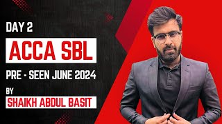 Pre Seen for Jun24 ACCA  SBL Analyzed by Sir SAB  Part 2 [upl. by Nahtaj]