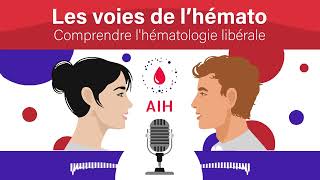 Les voies de lhématologie  comprendre lhématologie libérale [upl. by Cartan732]